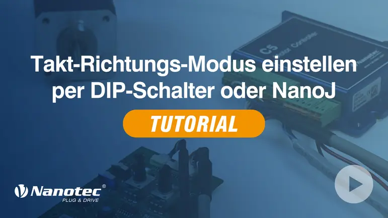 Einstellen des Takt-Richtungs-Modus mit einem Nanotec-Motorcontroller, BLDC- oder Schrittmotor, per DIP-Schalter oder der NanoJ-Software